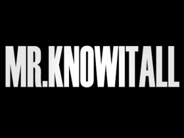 Video: Mr. Knowitall - Xander Pratt